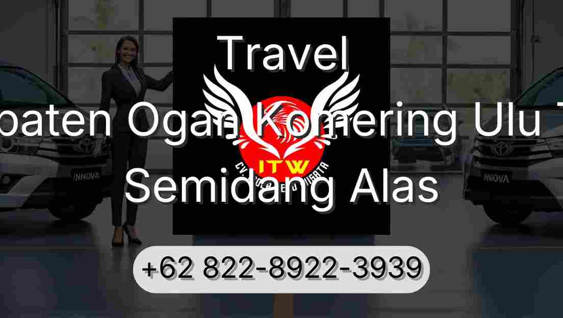Travel Kabupaten Ogan Komering Ulu Timur Semidang Alas