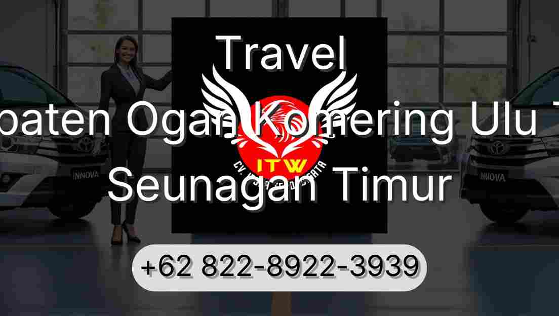 Travel Kabupaten Ogan Komering Ulu Timur Seunagan Timur