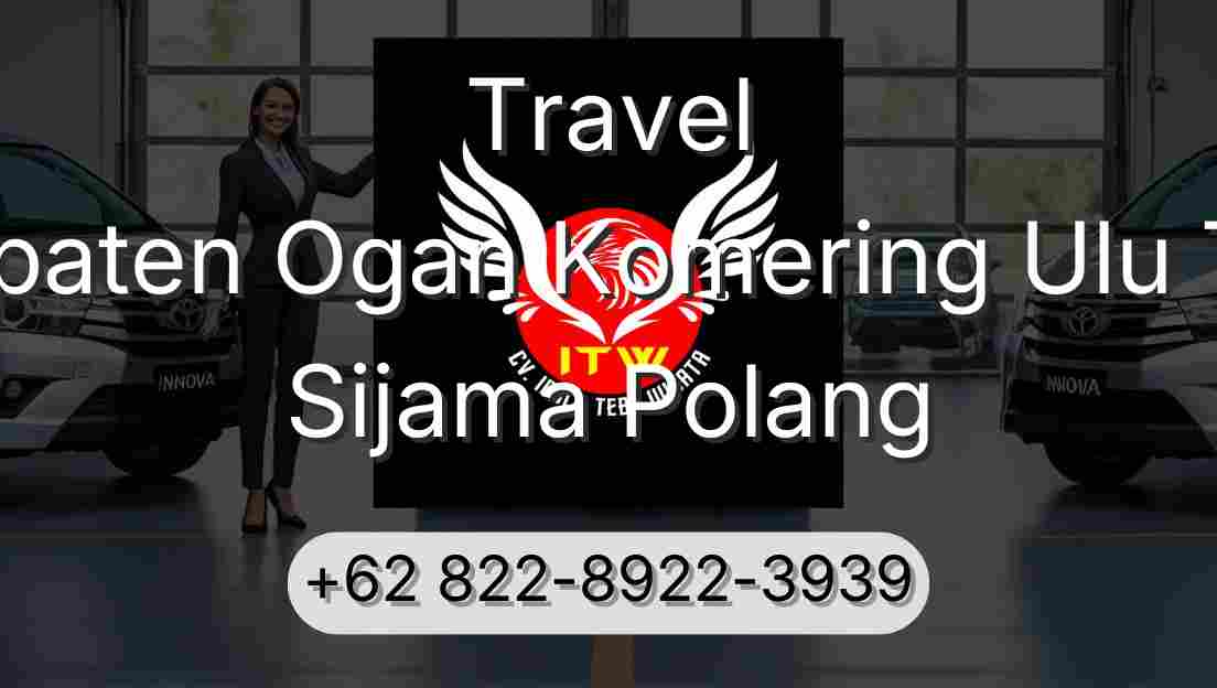 Travel Kabupaten Ogan Komering Ulu Timur Sijama Polang