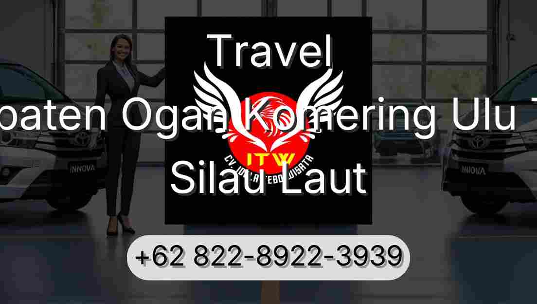 Travel Kabupaten Ogan Komering Ulu Timur Silau Laut