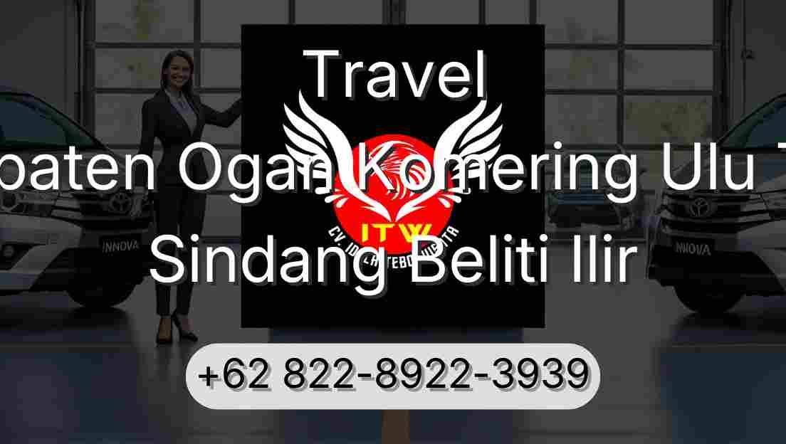 Travel Kabupaten Ogan Komering Ulu Timur Sindang Beliti Ilir