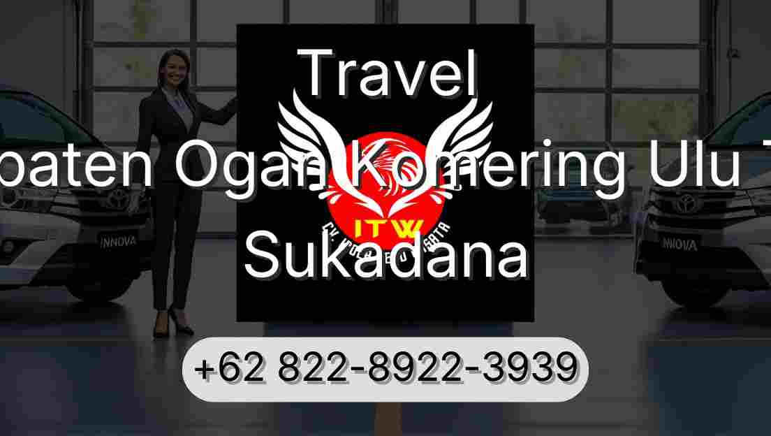 Travel Kabupaten Ogan Komering Ulu Timur Sukadana