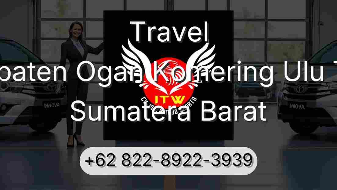 Travel Kabupaten Ogan Komering Ulu Timur Sumatera Barat