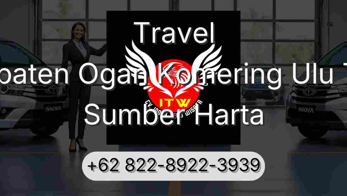 Travel Kabupaten Ogan Komering Ulu Timur Sumber Harta