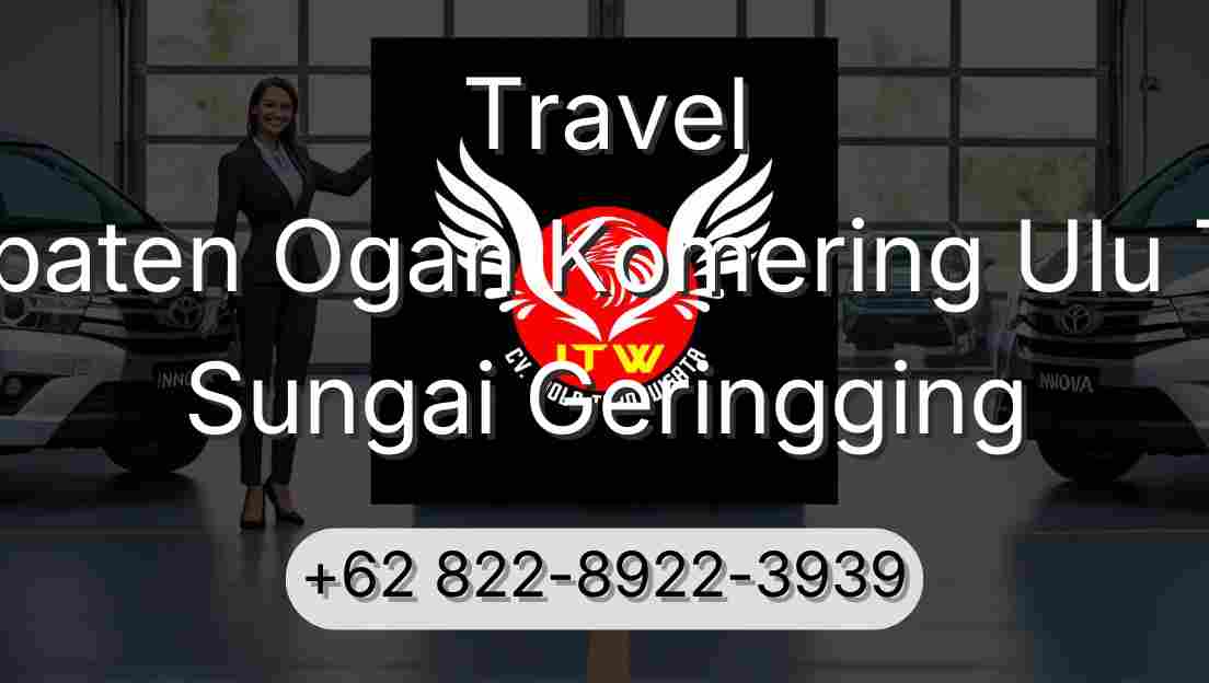 Travel Kabupaten Ogan Komering Ulu Timur Sungai Geringging
