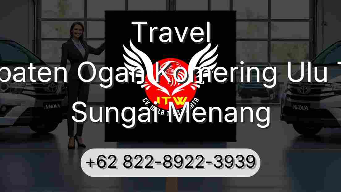 Travel Kabupaten Ogan Komering Ulu Timur Sungai Menang