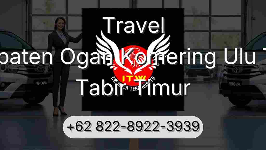 Travel Kabupaten Ogan Komering Ulu Timur Tabir Timur
