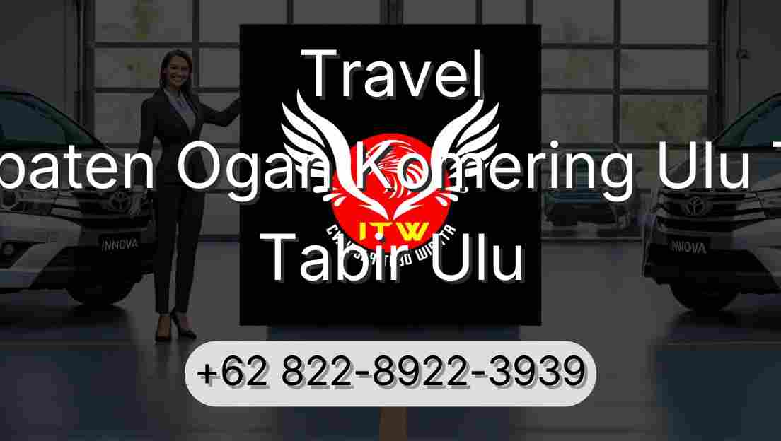 Travel Kabupaten Ogan Komering Ulu Timur Tabir Ulu