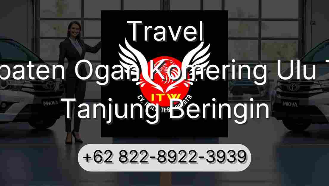 Travel Kabupaten Ogan Komering Ulu Timur Tanjung Beringin