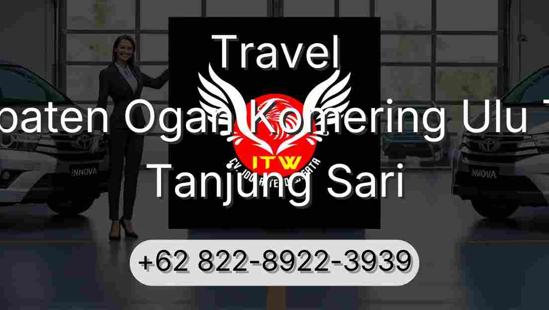 Travel Kabupaten Ogan Komering Ulu Timur Tanjung Sari