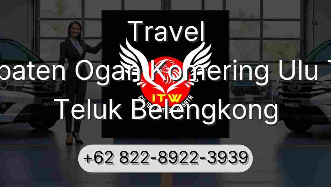 Travel Kabupaten Ogan Komering Ulu Timur Teluk Belengkong