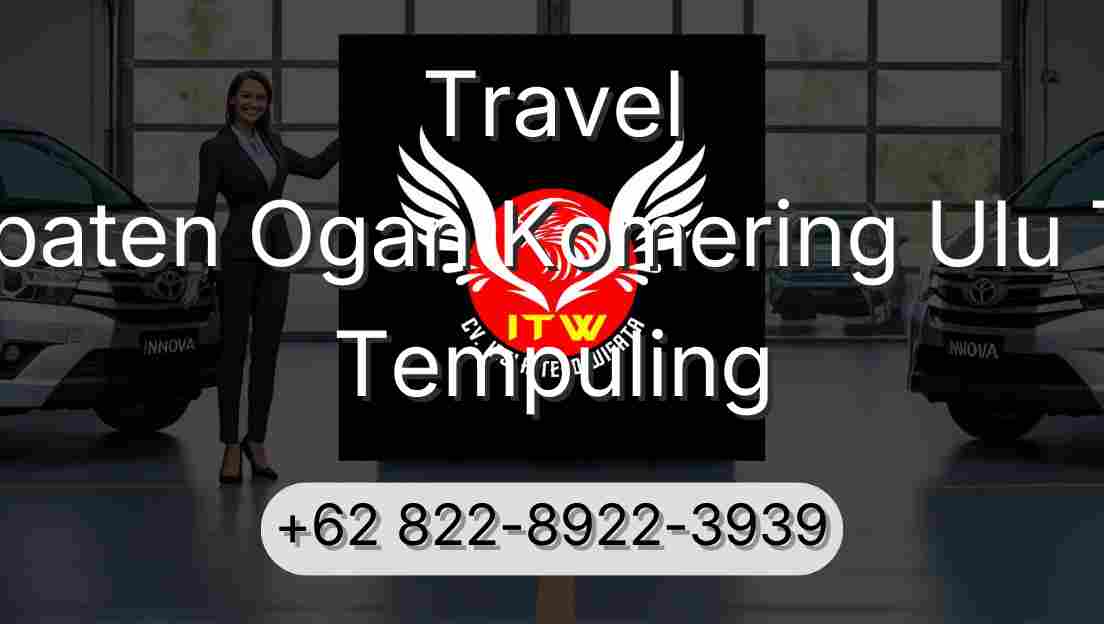 Travel Kabupaten Ogan Komering Ulu Timur Tempuling