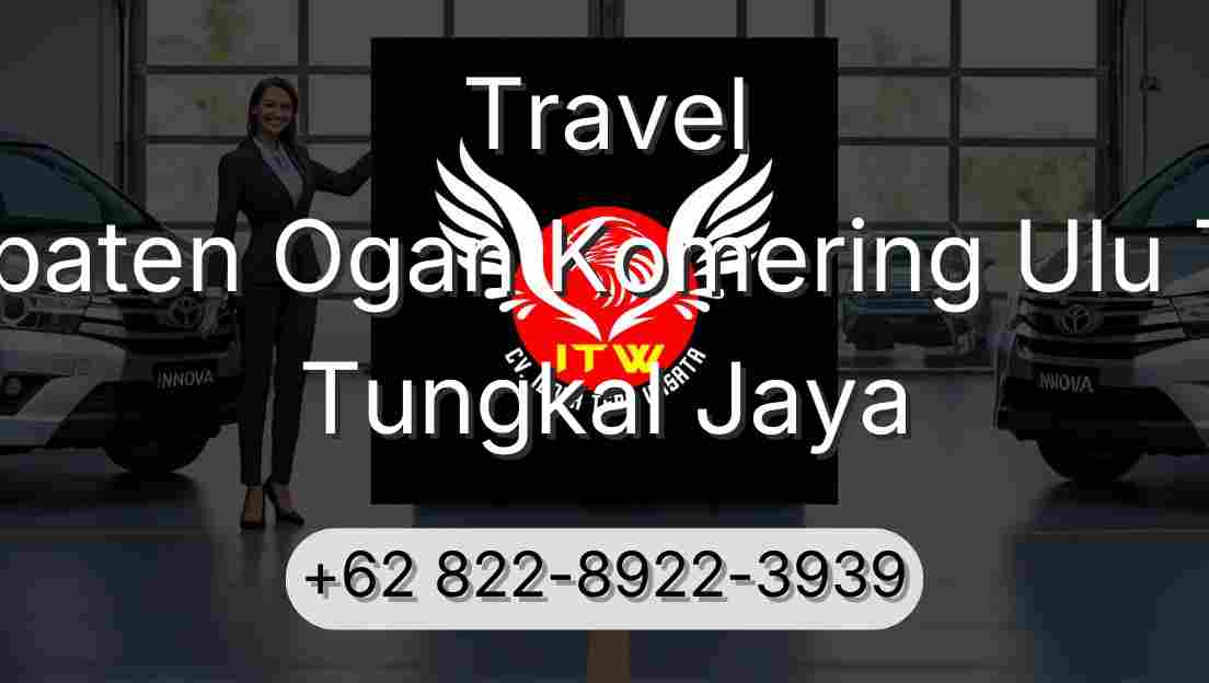 Travel Kabupaten Ogan Komering Ulu Timur Tungkal Jaya