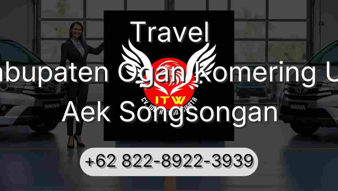 Travel Kabupaten Ogan Komering Ulu Aek Songsongan
