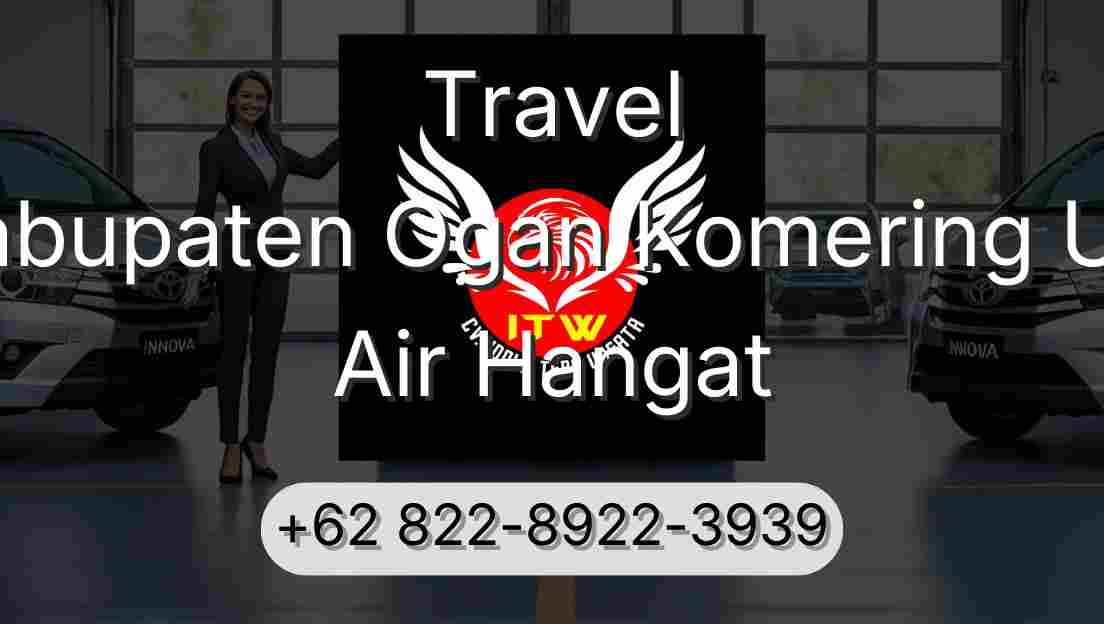 Travel Kabupaten Ogan Komering Ulu Air Hangat