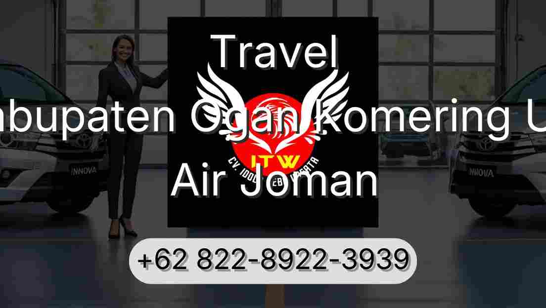Travel Kabupaten Ogan Komering Ulu Air Joman