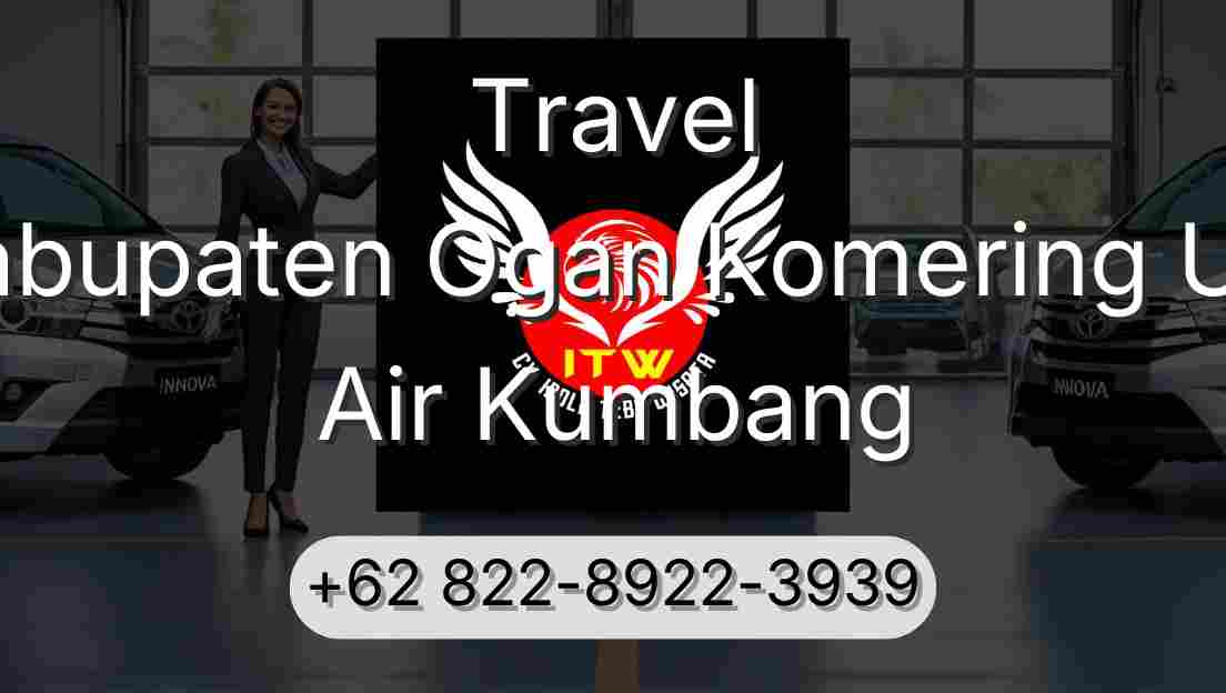 Travel Kabupaten Ogan Komering Ulu Air Kumbang