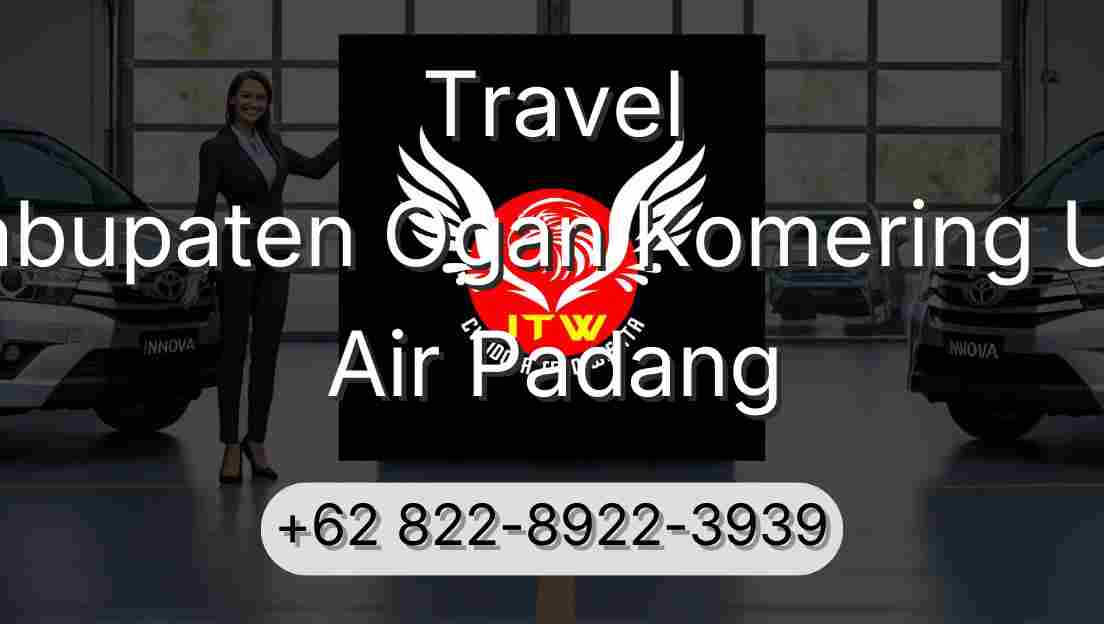 Travel Kabupaten Ogan Komering Ulu Air Padang