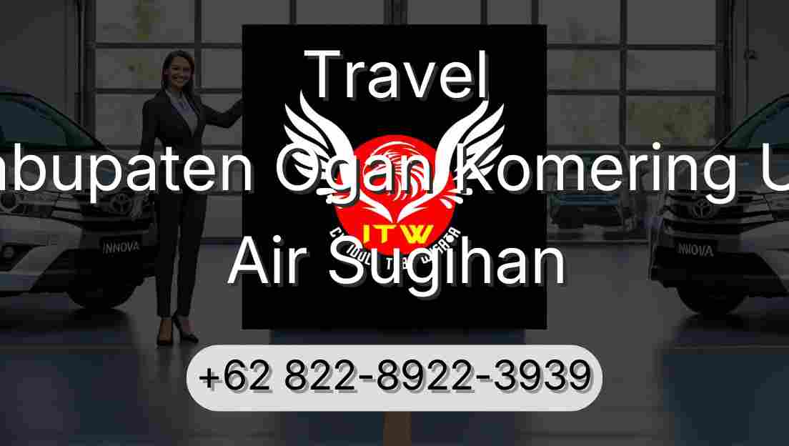 Travel Kabupaten Ogan Komering Ulu Air Sugihan