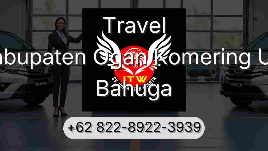 Travel Kabupaten Ogan Komering Ulu Bahuga