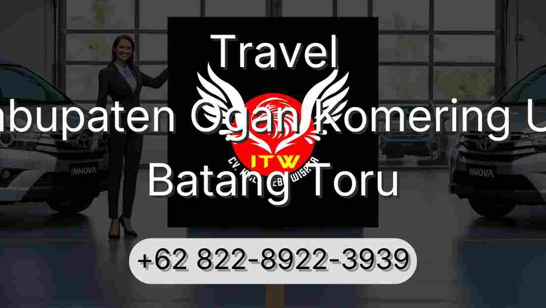 Travel Kabupaten Ogan Komering Ulu Batang Toru