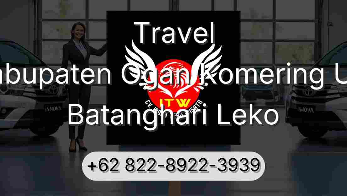 Travel Kabupaten Ogan Komering Ulu Batanghari Leko