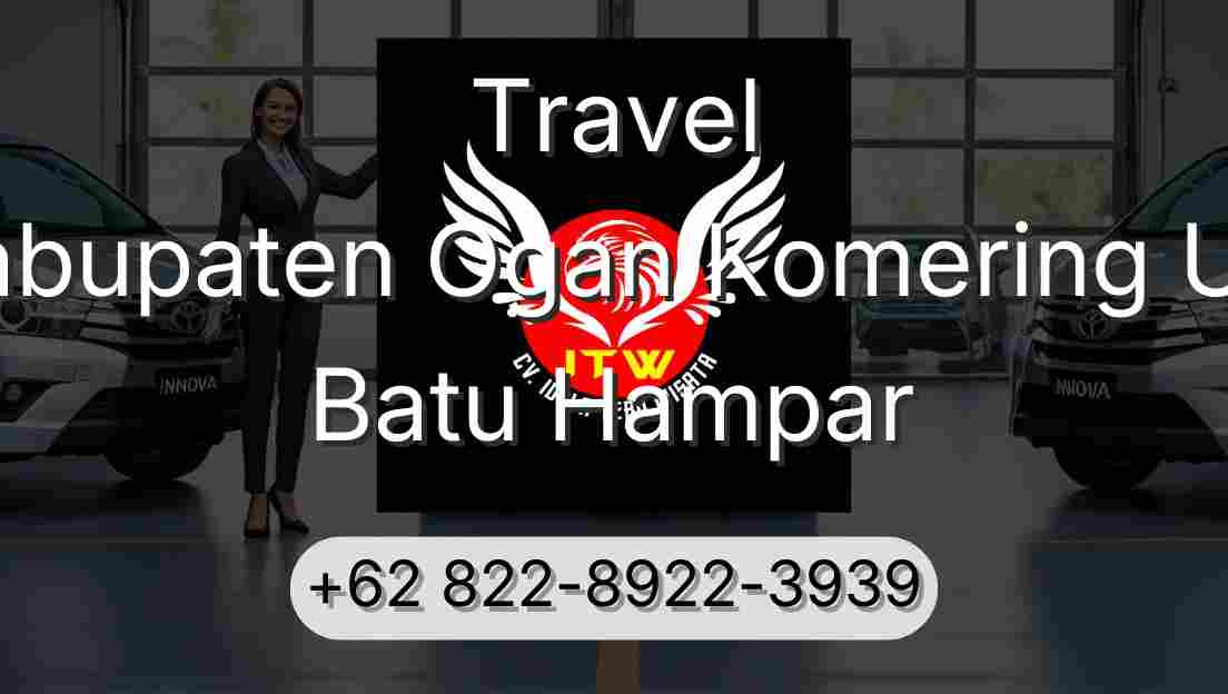 Travel Kabupaten Ogan Komering Ulu Batu Hampar