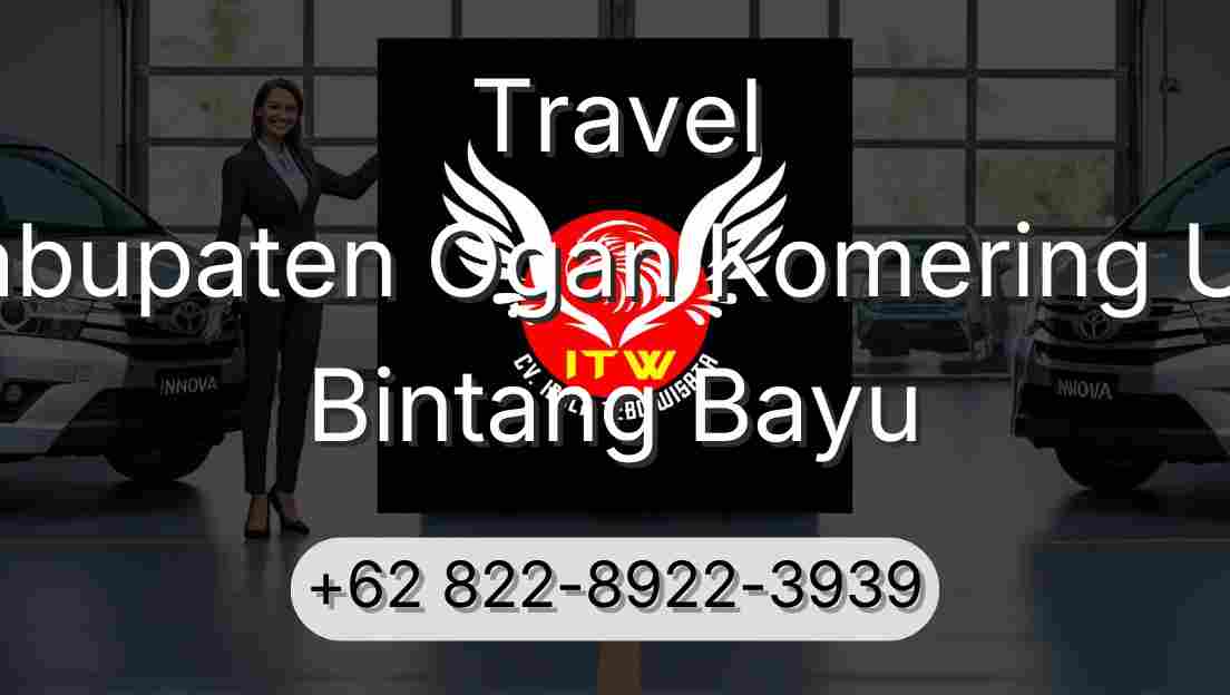 Travel Kabupaten Ogan Komering Ulu Bintang Bayu