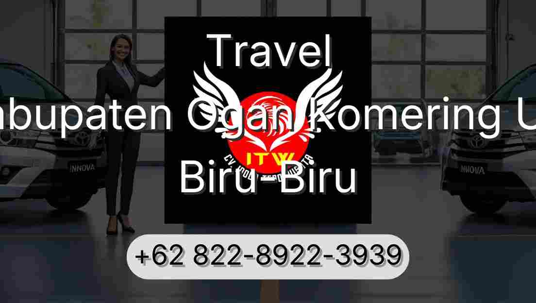 Travel Kabupaten Ogan Komering Ulu Biru-Biru