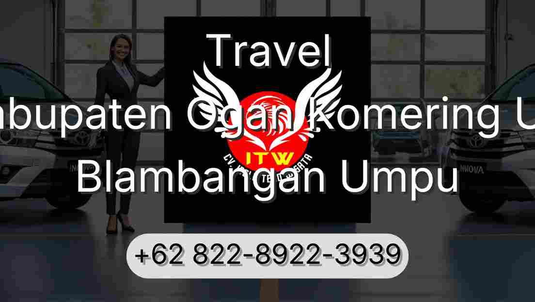 Travel Kabupaten Ogan Komering Ulu Blambangan Umpu