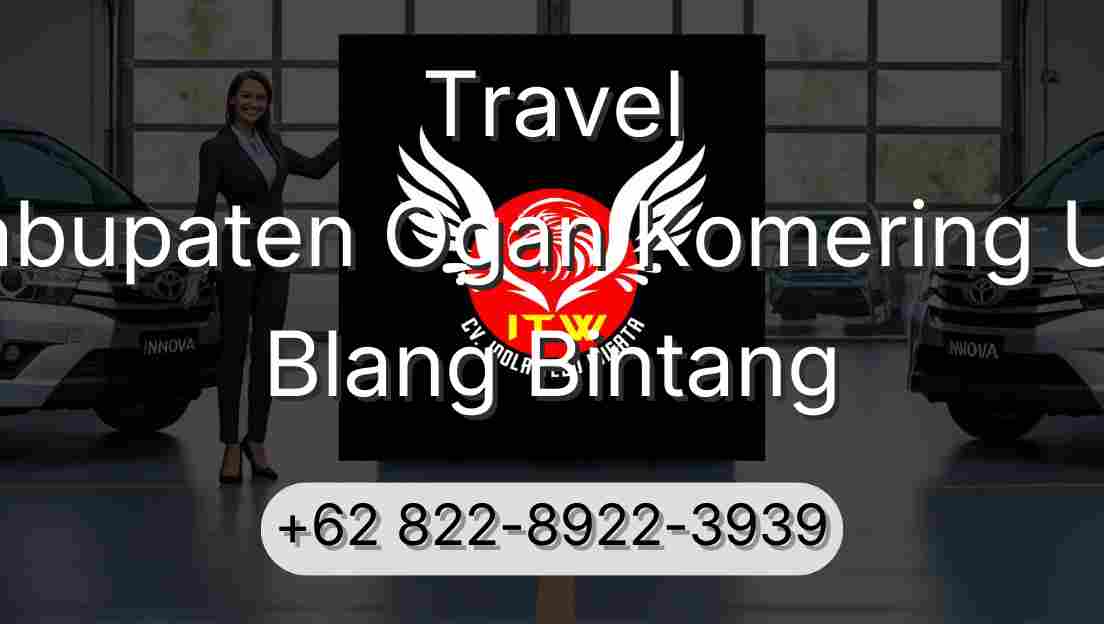 Travel Kabupaten Ogan Komering Ulu Blang Bintang