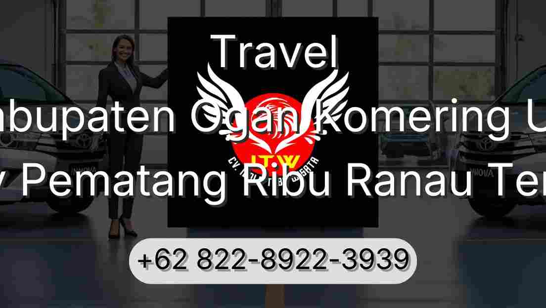 Travel Kabupaten Ogan Komering Ulu Buay Pematang Ribu Ranau Tengah