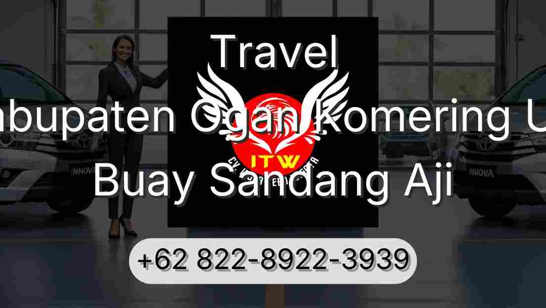 Travel Kabupaten Ogan Komering Ulu Buay Sandang Aji