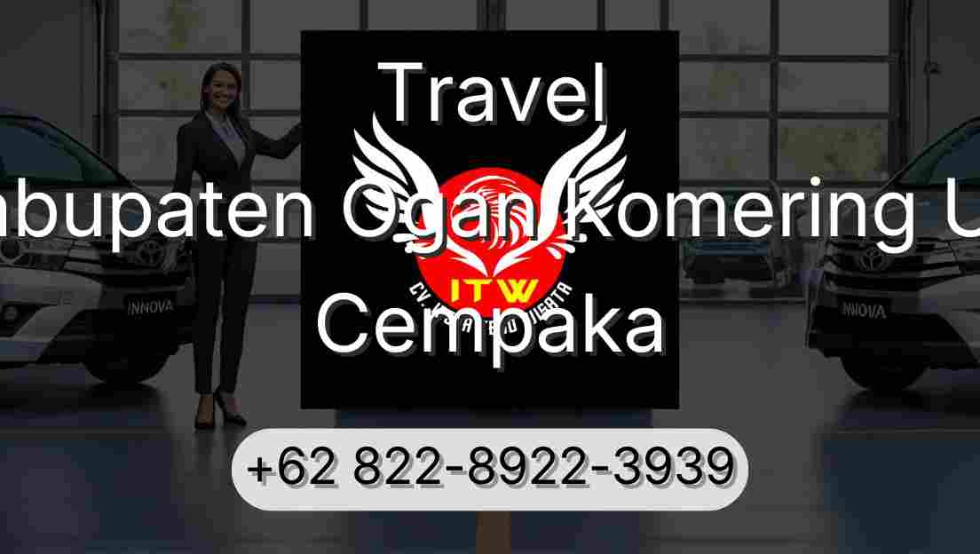 Travel Kabupaten Ogan Komering Ulu Cempaka