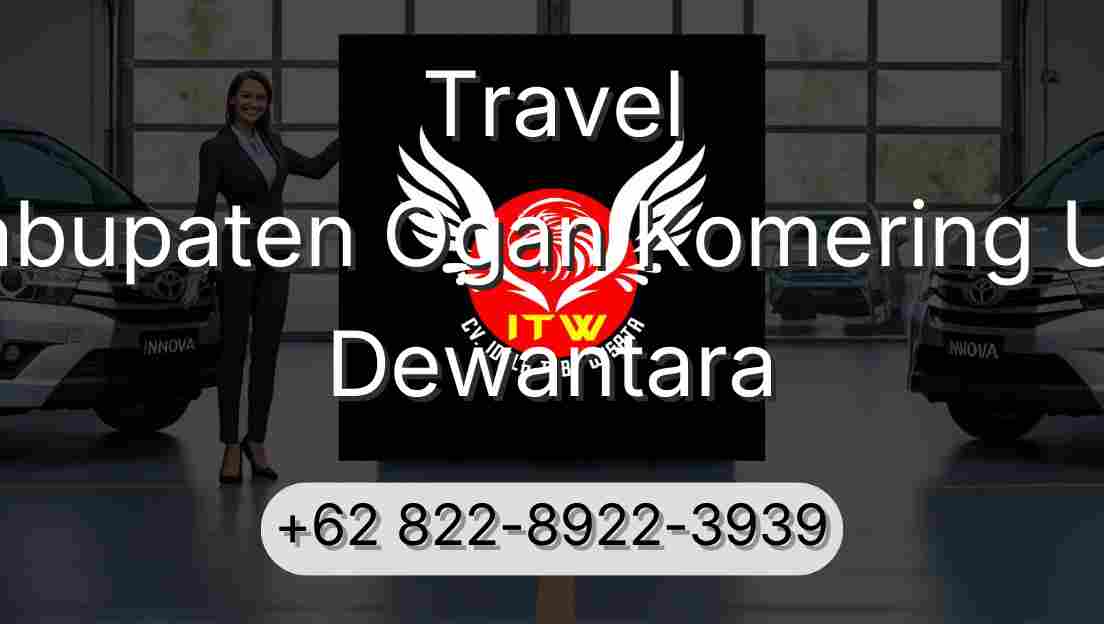 Travel Kabupaten Ogan Komering Ulu Dewantara