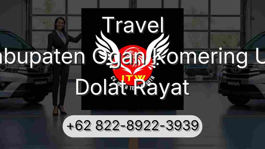 Travel Kabupaten Ogan Komering Ulu Dolat Rayat