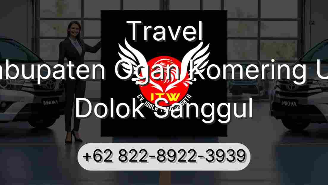 Travel Kabupaten Ogan Komering Ulu Dolok Sanggul