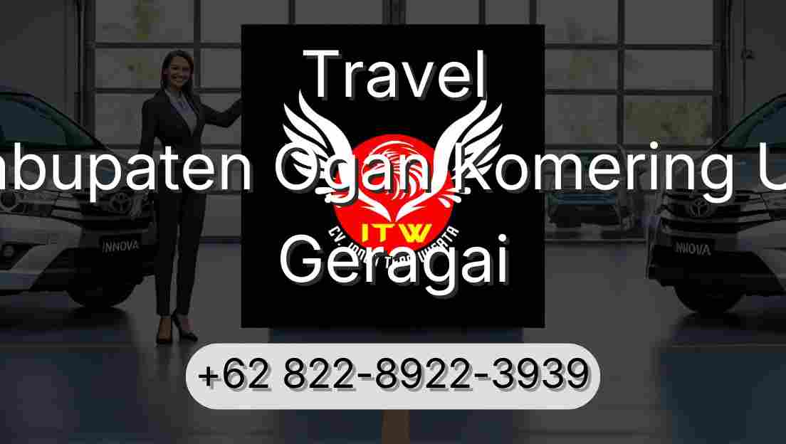Travel Kabupaten Ogan Komering Ulu Geragai