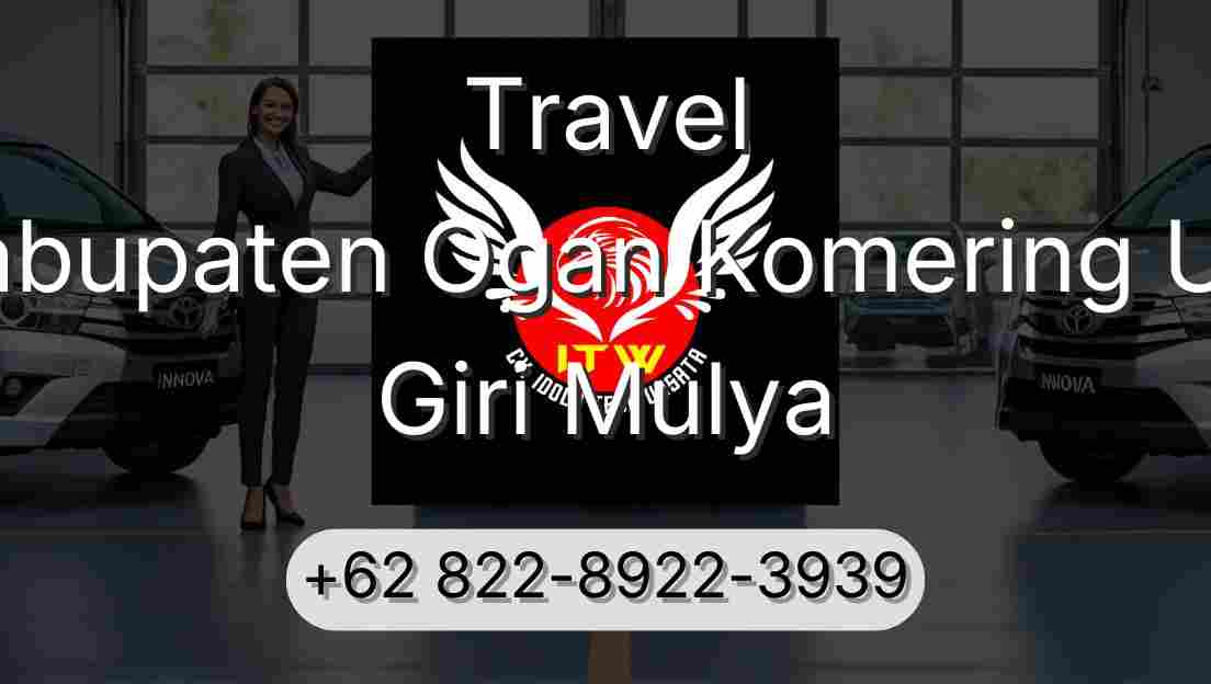 Travel Kabupaten Ogan Komering Ulu Giri Mulya