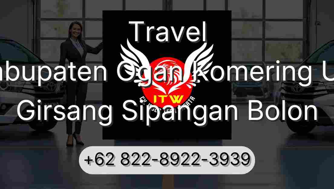Travel Kabupaten Ogan Komering Ulu Girsang Sipangan Bolon