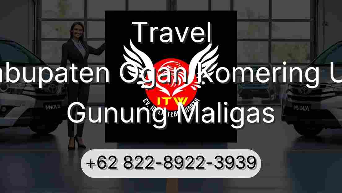 Travel Kabupaten Ogan Komering Ulu Gunung Maligas