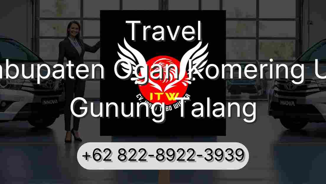 Travel Kabupaten Ogan Komering Ulu Gunung Talang