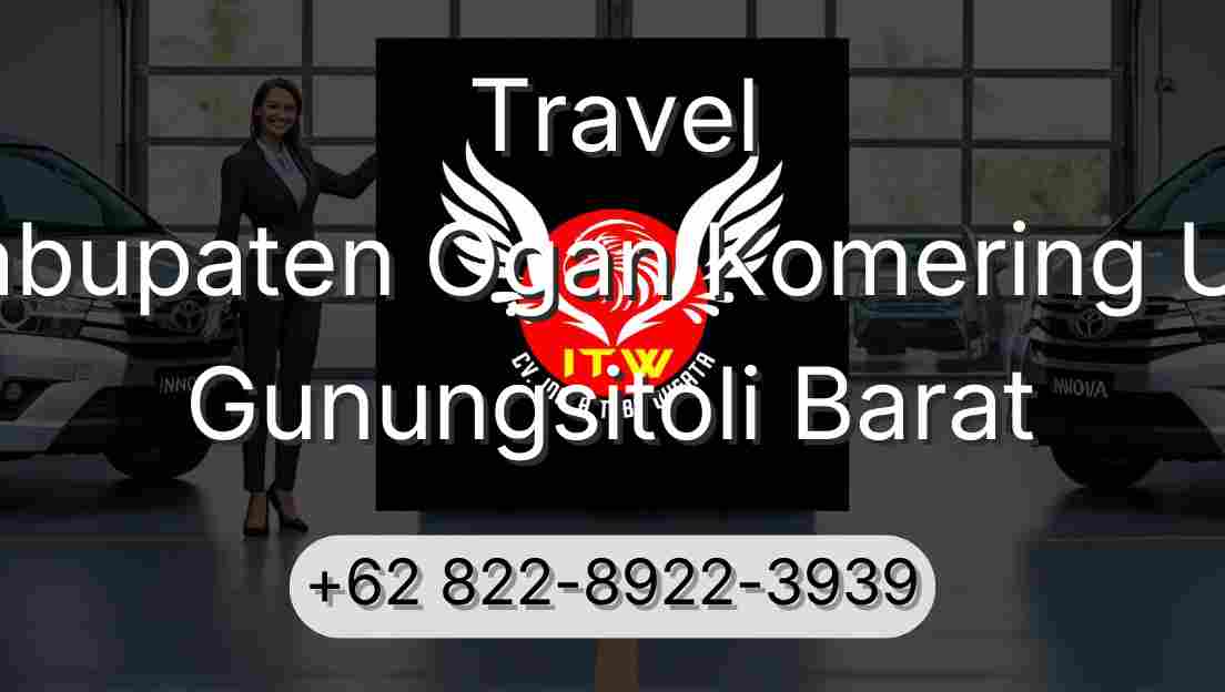 Travel Kabupaten Ogan Komering Ulu Gunungsitoli Barat