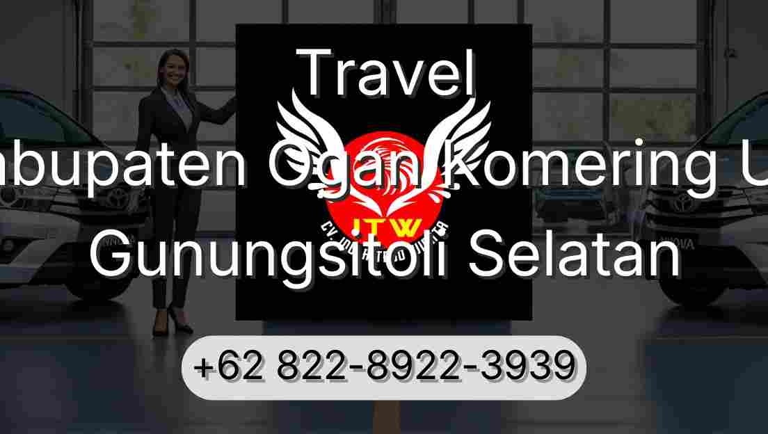 Travel Kabupaten Ogan Komering Ulu Gunungsitoli Selatan