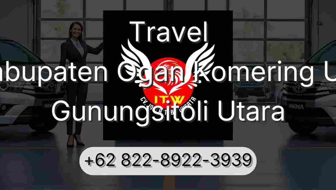 Travel Kabupaten Ogan Komering Ulu Gunungsitoli Utara