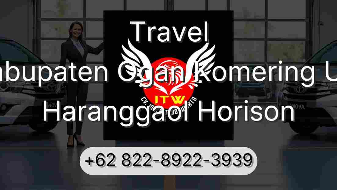 Travel Kabupaten Ogan Komering Ulu Haranggaol Horison