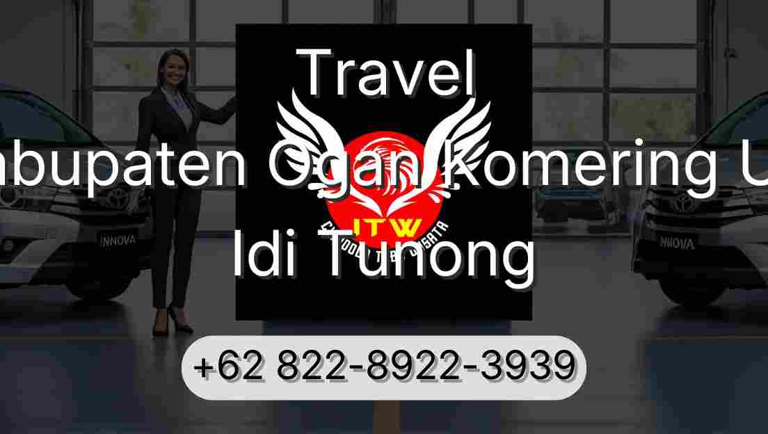 Travel Kabupaten Ogan Komering Ulu Idi Tunong