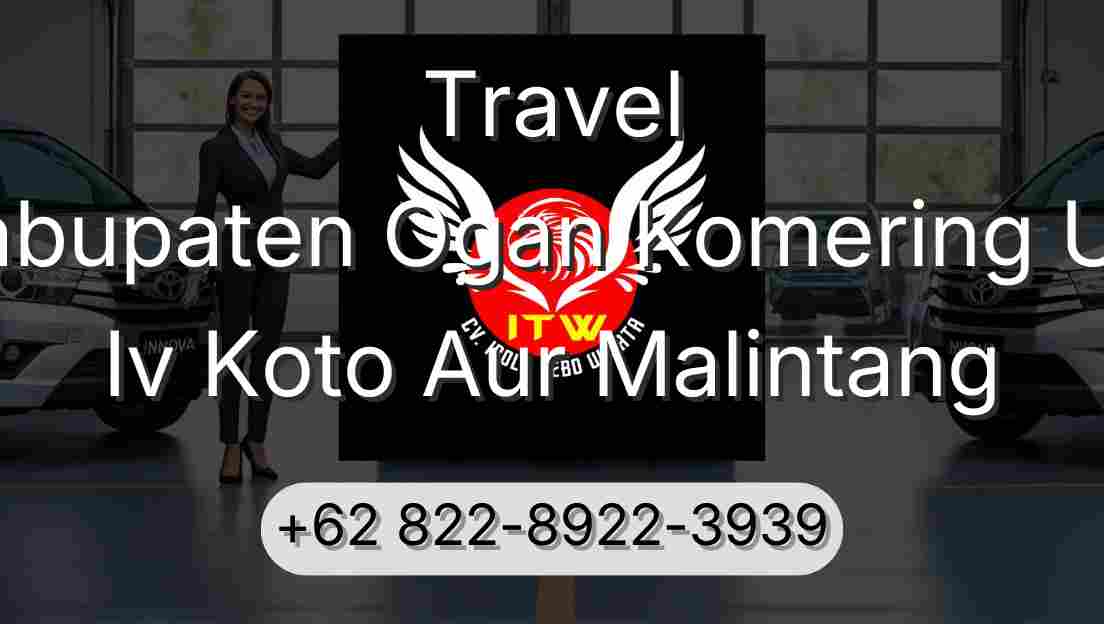 Travel Kabupaten Ogan Komering Ulu Iv Koto Aur Malintang