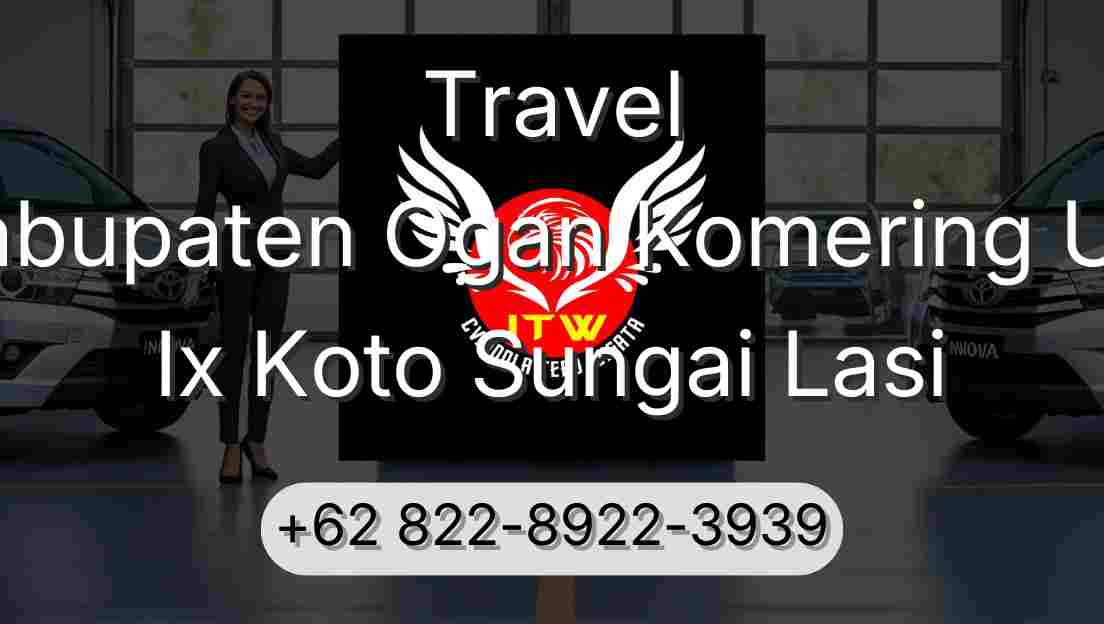 Travel Kabupaten Ogan Komering Ulu Ix Koto Sungai Lasi