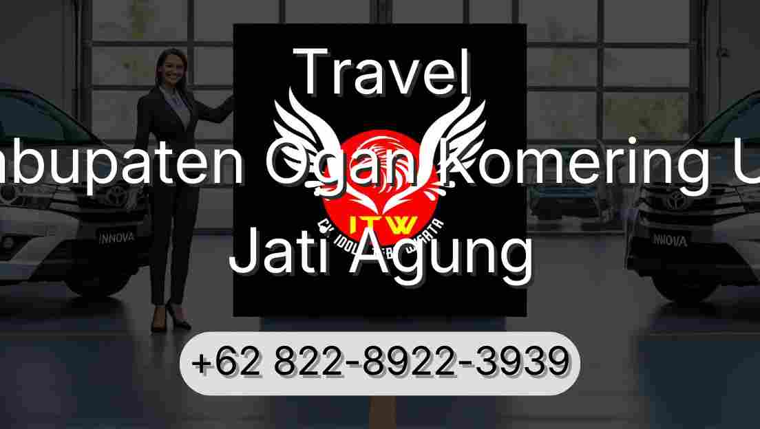 Travel Kabupaten Ogan Komering Ulu Jati Agung